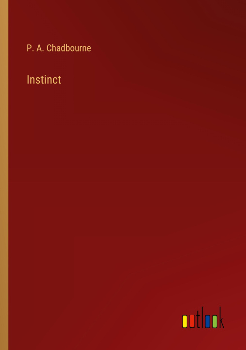 Knjiga Instinct P. A. Chadbourne