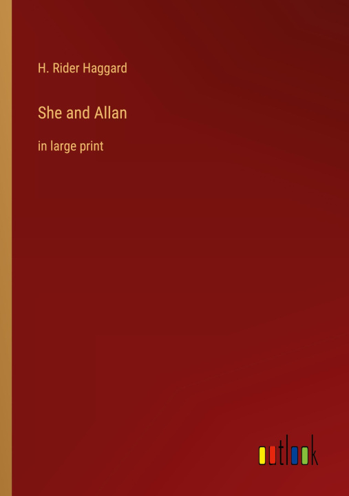 Knjiga She and Allan H. Rider Haggard