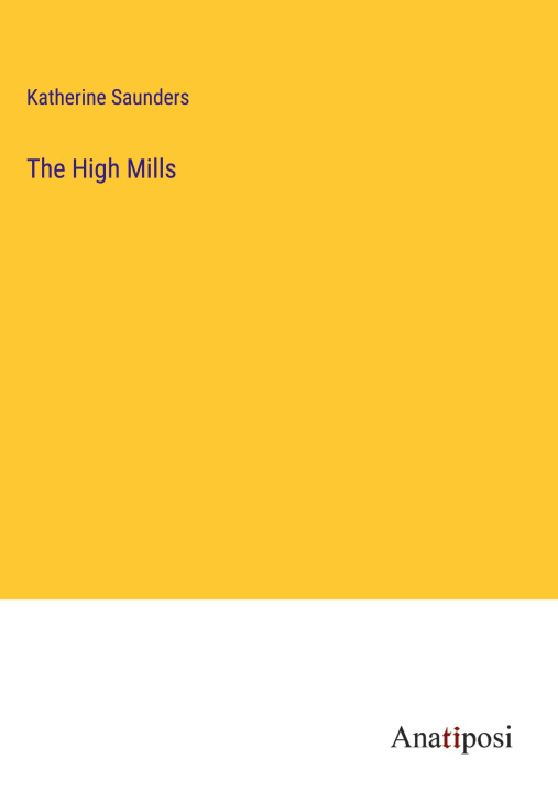 Knjiga The High Mills Katherine Saunders