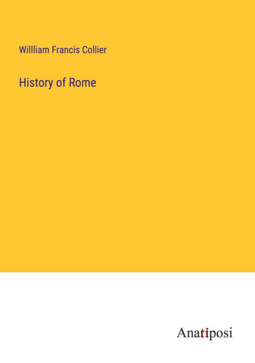 Knjiga History of Rome Willliam Francis Collier