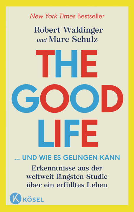 Kniha The Good Life ... und wie es gelingen kann Marc Schulz
