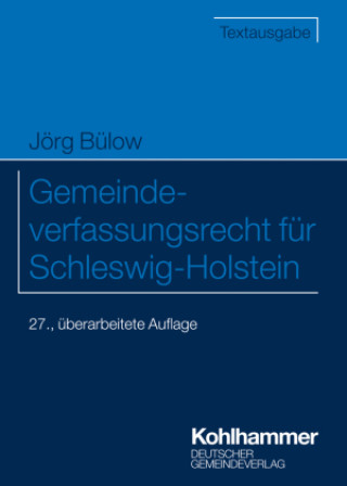 Kniha Gemeindeverfassungsrecht für Schleswig-Holstein Gemeindetag Schleswig-Holstein
