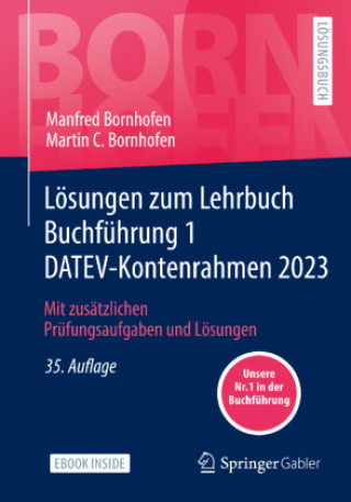 Книга Lösungen zum Lehrbuch Buchführung 1 DATEV-Kontenrahmen 2023 Martin C. Bornhofen