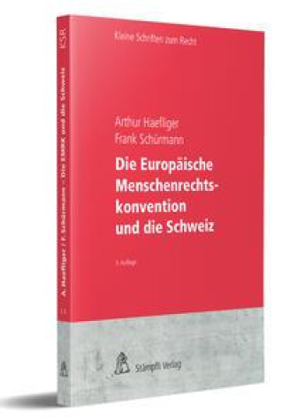 Kniha Die Europäische Menschenrechtskonvention und die Schweiz Frank Schürmann