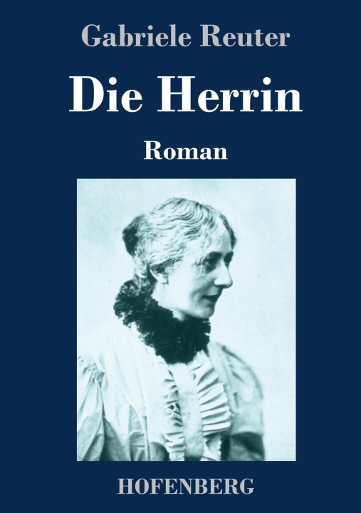 Knjiga Die Herrin Gabriele Reuter