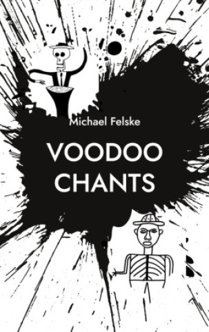 Carte Voodoo Chants Michael Felske
