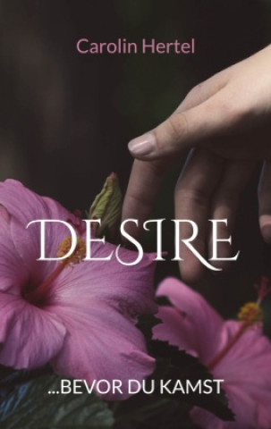 Knjiga DESIRE Carolin Hertel