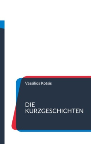 Knjiga Die Kurzgeschichten Vassilios Kotsis