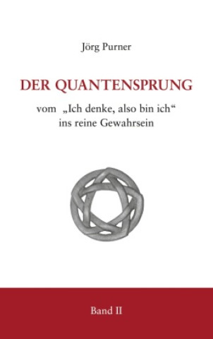Kniha Der Quantensprung Teil 2 Jörg Purner