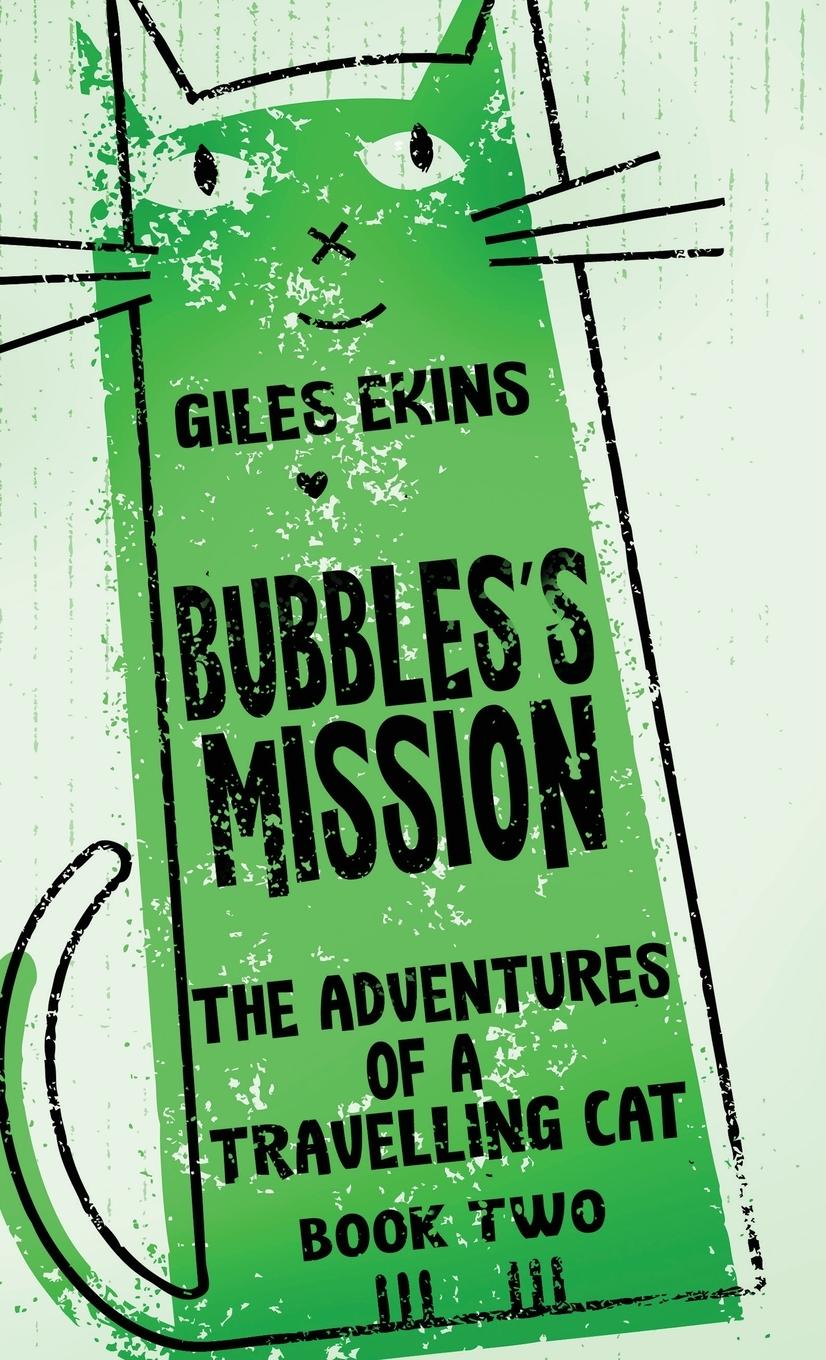 Knjiga Bubbles's Mission Giles Ekins