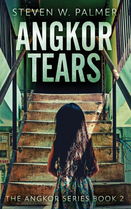 Knjiga Angkor Tears Steven W. Palmer