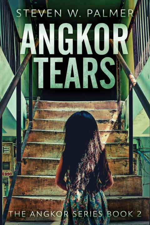 Knjiga Angkor Tears Steven W. Palmer