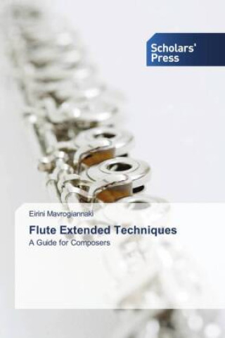 Kniha Flute Extended Techniques Eirini Mavrogiannaki