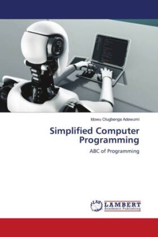 Knjiga Simplified Computer Programming Idowu Olugbenga Adewumi