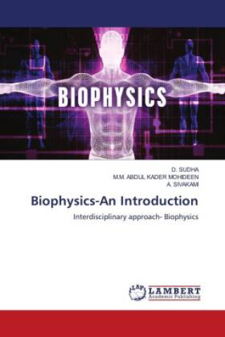Könyv Biophysics-An Introduction M. M. Abdul Kader Mohideen