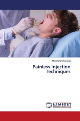 Knjiga Painless Injection Techniques Mohanaram Selvaraj