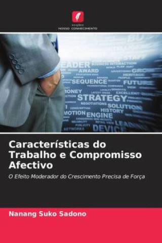 Knjiga Características do Trabalho e Compromisso Afectivo Nanang Suko Sadono