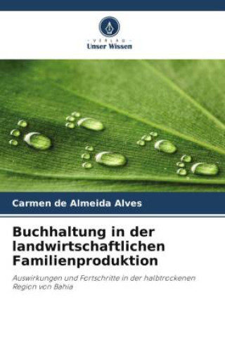 Book Buchhaltung in der landwirtschaftlichen Familienproduktion Carmen de Almeida Alves