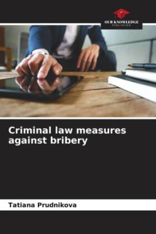 Kniha Criminal law measures against bribery 