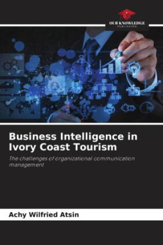 Knjiga Business Intelligence in Ivory Coast Tourism 