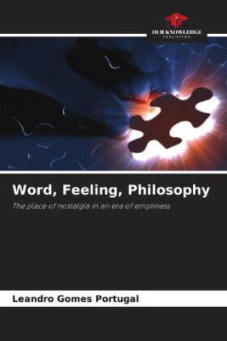 Knjiga Word, Feeling, Philosophy Leandro Gomes Portugal