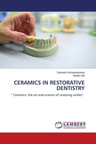 Könyv CERAMICS IN RESTORATIVE DENTISTRY Bobbin Gill