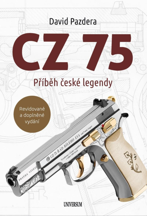 Könyv CZ 75 – Příběh české legendy David Pazdera