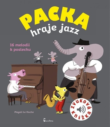 Kniha Packa hraje jazz Magali Le Huche