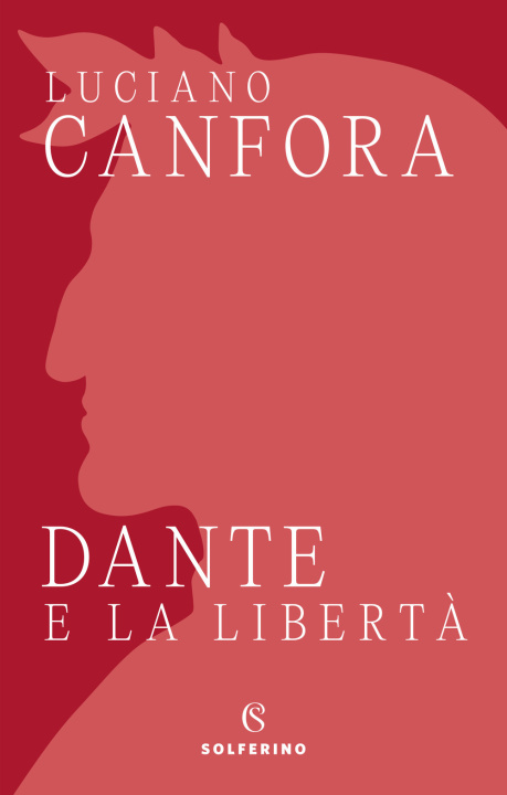 Kniha Dante e la libertà Luciano Canfora