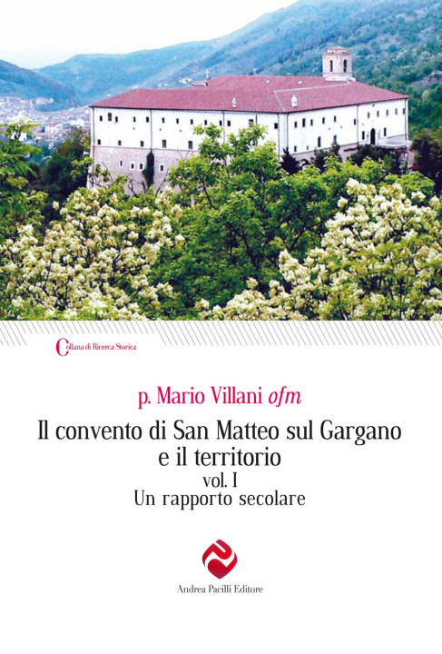 Könyv convento di San Matteo sul Gargano e il territorio Mario Villani