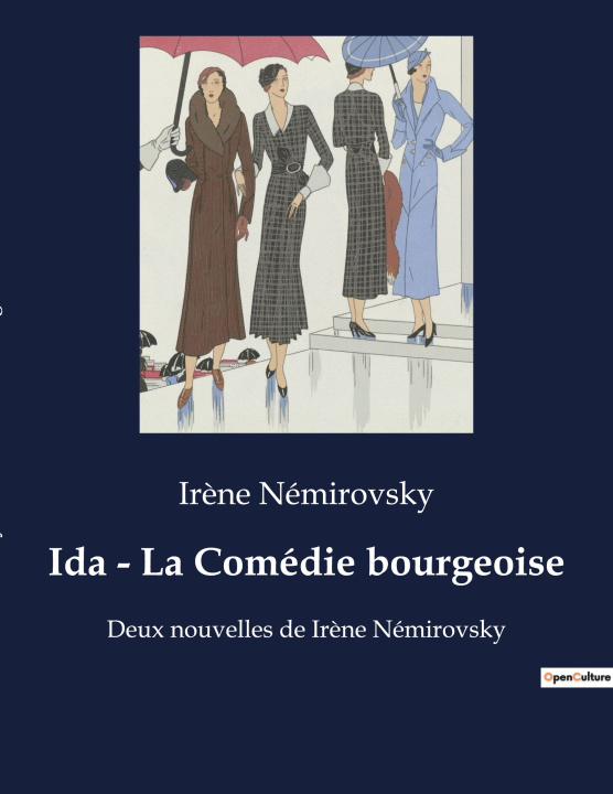 Knjiga Ida - La Comédie bourgeoise Némirovsky