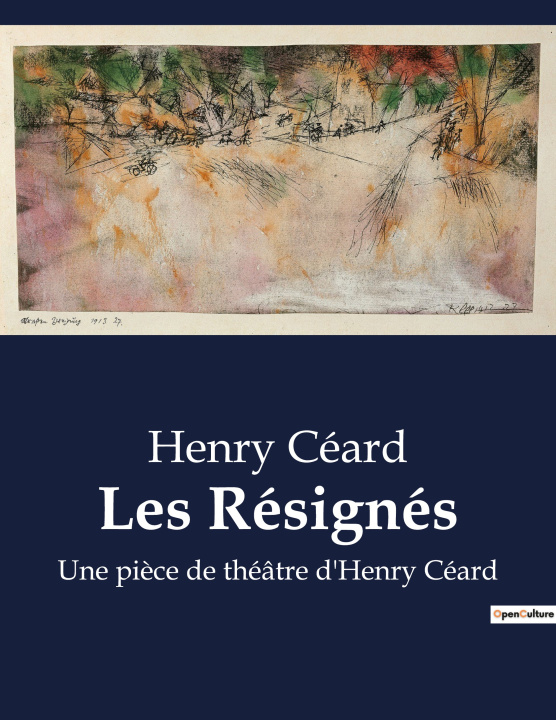 Boek Les Résignés Céard