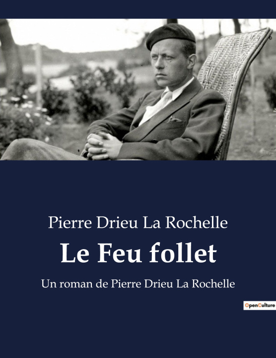 Kniha Le Feu follet Drieu La Rochelle