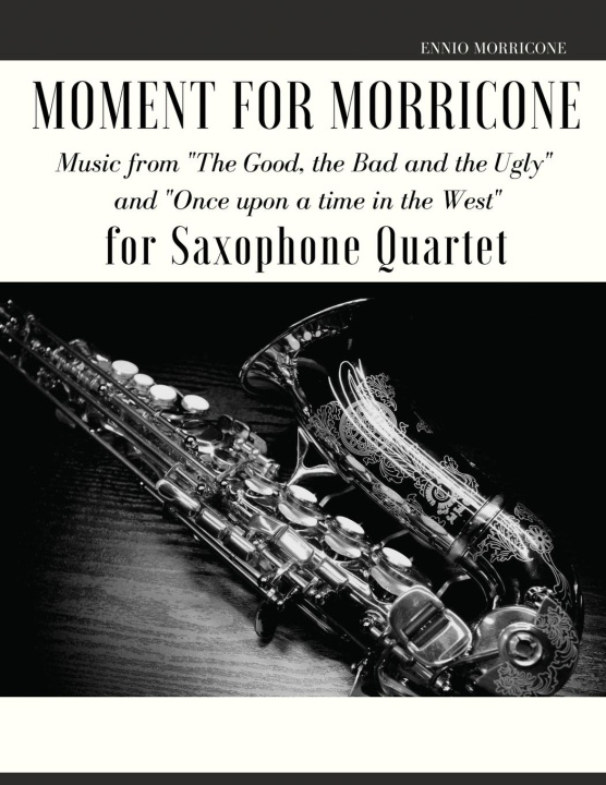Книга Moment for Morricone for Saxophone Quartet 