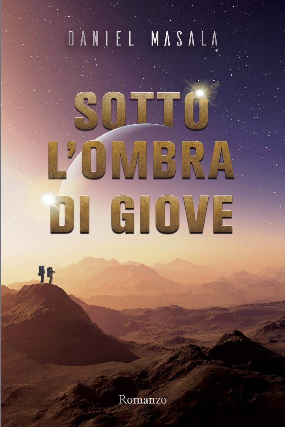 Carte Sotto l'ombra di Giove Daniel Masala