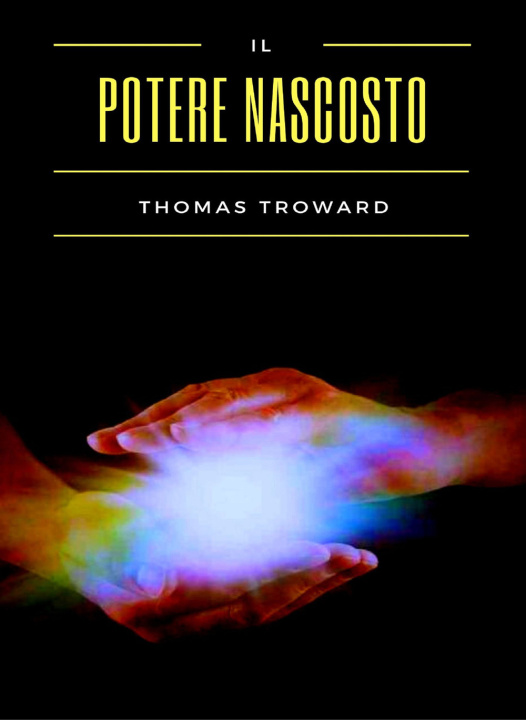 Buch potere nascosto Thomas Troward