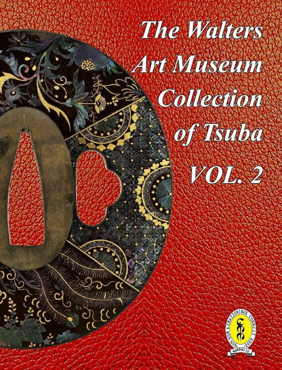 Könyv The Walters Art Museum Collection of Tsuba Volume 2 