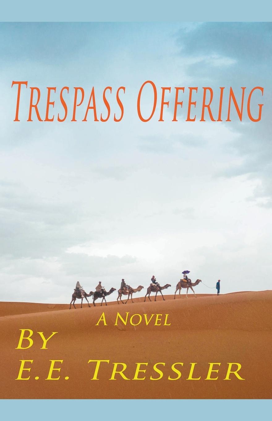 Knjiga Trespass Offering E.E. Tressler