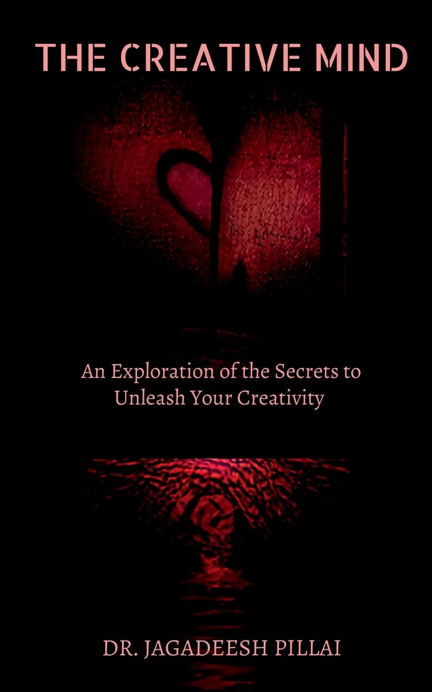 Knjiga The Creative Mind Jagadeesh Pillai