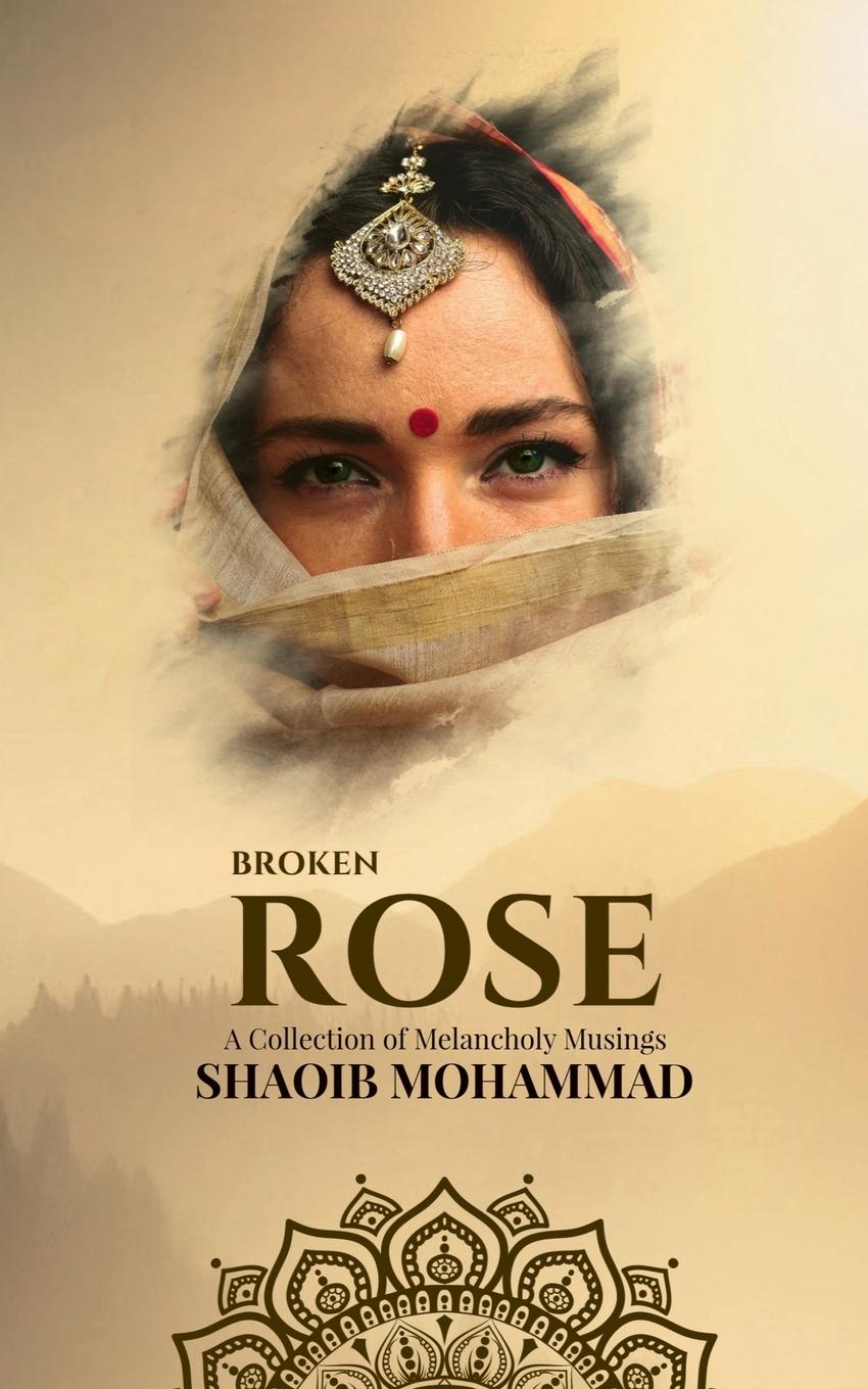 Knjiga BROKEN ROSE Shoaib Mohammad