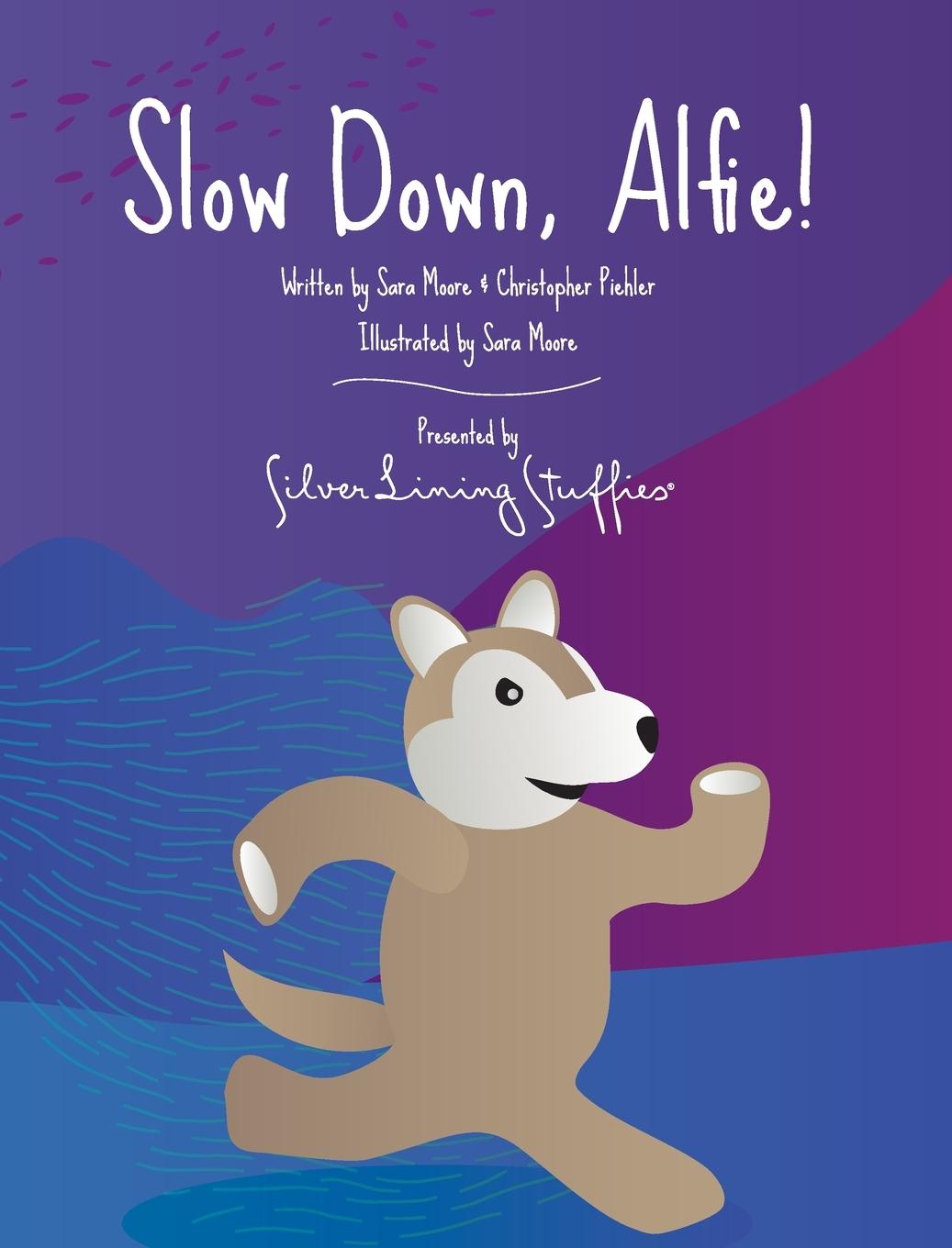 Knjiga Slow Down, Alfie! Christopher Piehler