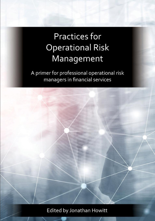 Книга Practices for Operational Risk Management 