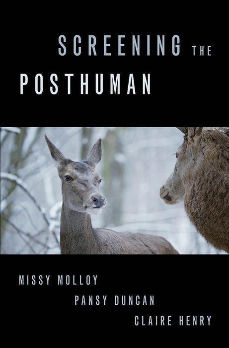Book Screening the Posthuman (Paperback) Molloy
