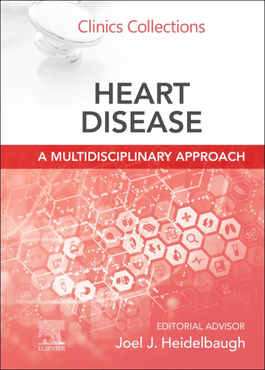 Kniha Heart Disease: A Multidisciplinary Approach Joel J. Heidelbaugh