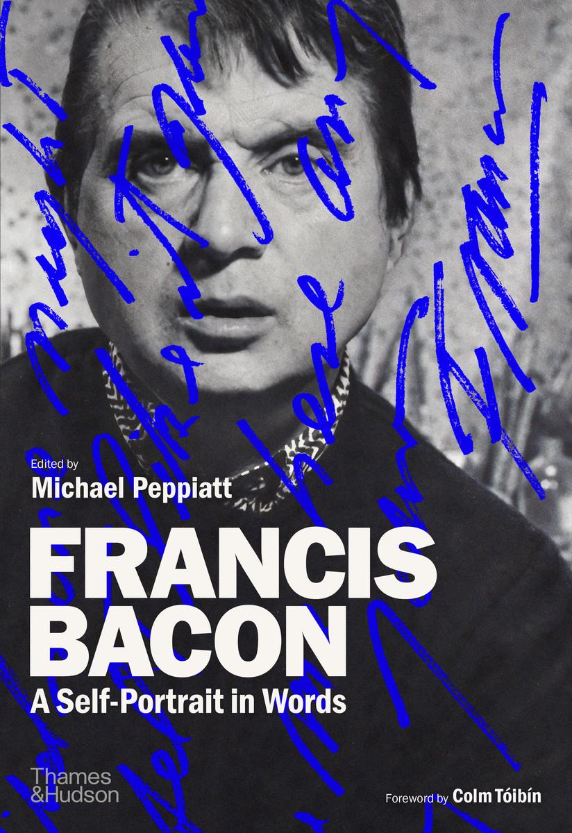 Könyv Francis Bacon: A Self-Portrait in Words 