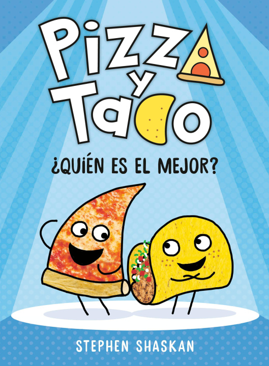 Kniha Pizza Y Taco: ?Quién Es El Mejor?: (A Graphic Novel) 