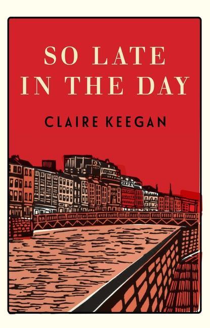 Книга So Late in the Day: Stories of Women and Men 