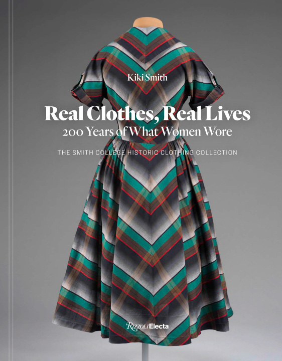 Carte Real Clothes, Real Lives: 200 Years of What Women Wore Diane Von Furstenberg