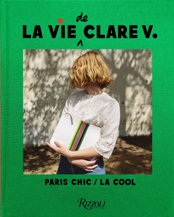 Carte La Vie de Clare V.: Paris Chic/L.A. Cool Christy Turlington