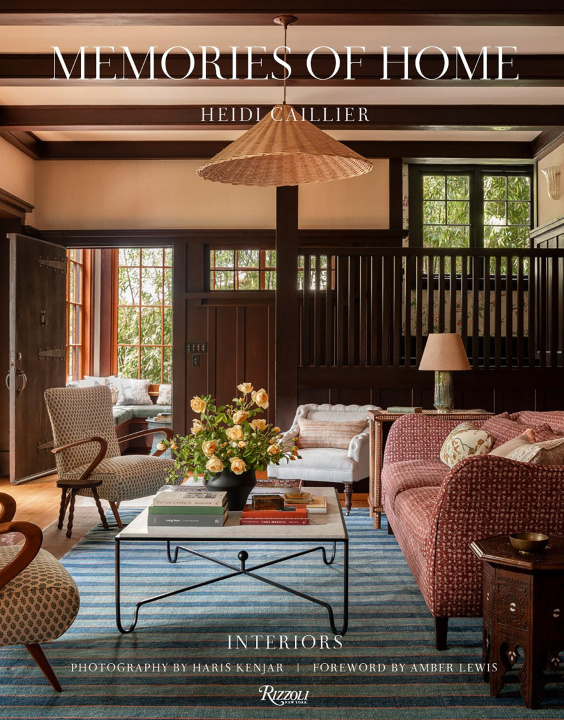 Книга Heidi Caillier: Memories of Home: Interiors Amber Lewis